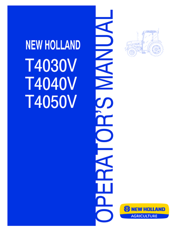 New Holland T4030V, T4040V, T4050V Tractor Operator's Manual