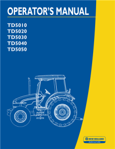 New Holland TD5010, TD5020, TD5030, TD5040, TD5050 Tractor Operator's Manual