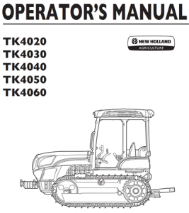 New Holland TK4020, TK4030, TK4040, TK4050, TK4060 Tractors Operator's Manual