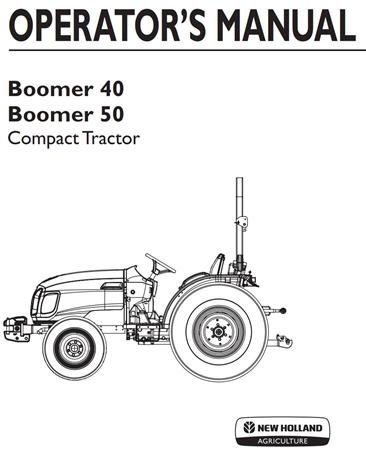 New Holland Boomer 40, Boomer 50 Compact Tractor Operator's Manual