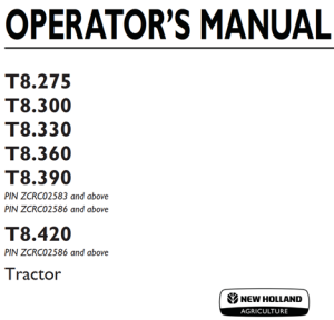 New Holland T8.275, T8.300, T8.330, T8.360, T8.390, T8.420 Tractor Operator's Manual