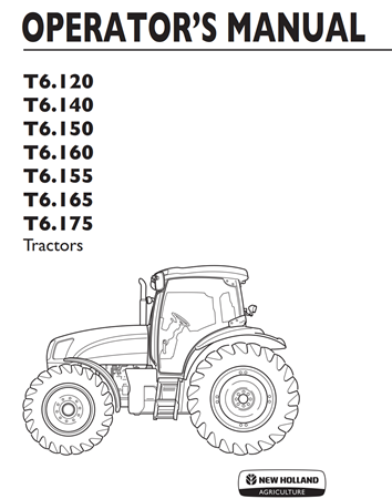 New Holland T6.120, T6.140, T6.150, T6.160, T6.155, T6.165, T6.175 Tractors Operator's Manual