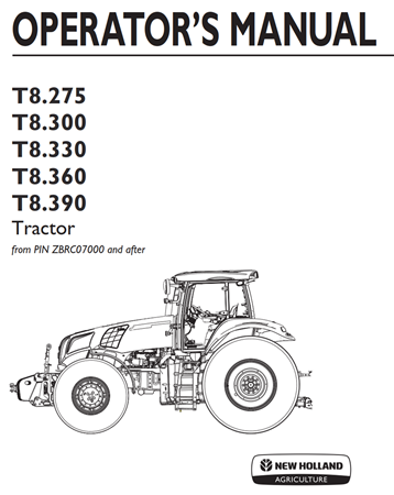 New Holland T8.275, T8.300, T8.330, T8.360, T8.390 Tractor Operator's Manual