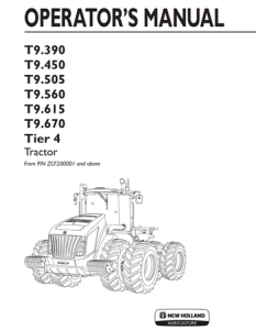 New Holland T9.390, T9.450, T9.505, T9.560, T9.615, T9.670 Tier 4 Tractor Operator's Manual