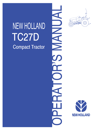 New Holland TC27D Compact Tractor Operator's Manual