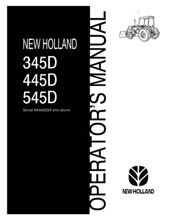 New Holland 345D, 445D, 545D Tractor Operator's Manual