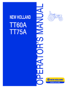 New Holland TT60A, TT75A Tractors Operator's Manual