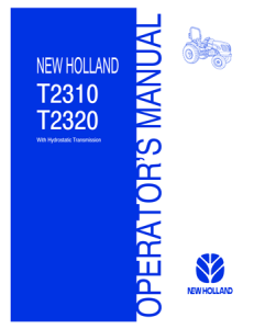 New Holland T2310, T2320 Tractors - With Hydrostatic Transmission Operator's Manual