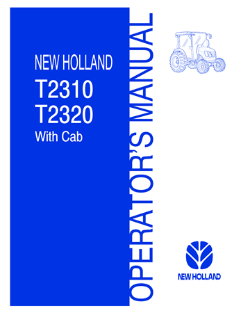 New Holland T2310, T2320 Tractors With Cab Operator's Manual