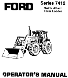 Ford 7412 Series Quick Attach Farm Loader Operator's Manual