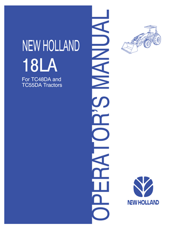 New Holland 18LA Loader Operator's Manual (For TC48DA and TC55DA Tractors)