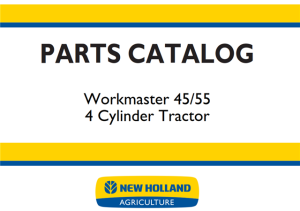 New Holland Workmaster 45/55 4 Cylinder Tractor Parts Catalog