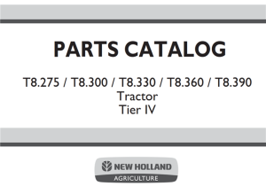 New Holland T8.275 / T8.300 / T8.330 / T8.360 / T8.390 Tier IV Tractor Parts Catalog