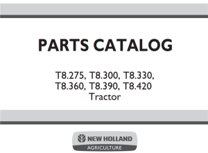 New Holland T8.275, T8.300, T8.330, T8.360, T8.390, T8.420 Tractors Parts Catalog