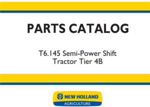 New Holland T6.145 Semi-Power Shift Tractor - Tier 4B Parts Catalog