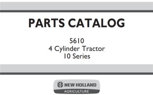 New Holland 5610 4 Cylinder Tractor - 10 Series Parts Catalog