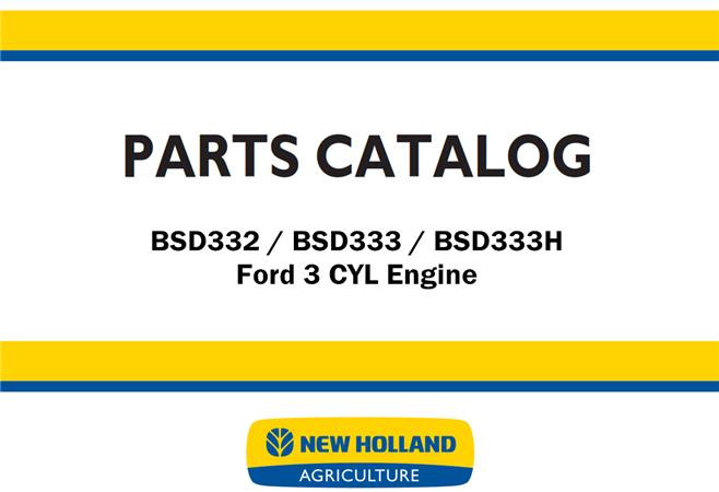 New Holland BSD332, BSD333, BSD333H - Ford 3 CYL Engine Parts Catalog