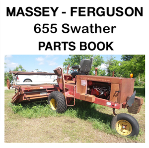 Massey Ferguson 655 Swather Parts Manual