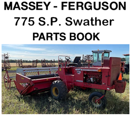 Massey Ferguson 775 S.P. Swather Parts Manual