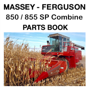 Massey Ferguson 850 / 855 SP Combine Parts Manual