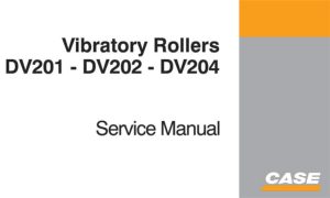 Case DV201, DV202, DV204 Vibratory Rollers Service Repair Manual