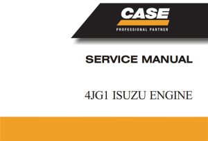 Case 4JG1 Isuzu Engine Service Repair Manual