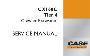 Case CX160C Tier 4 Crawler Excavator Service Repair Manual