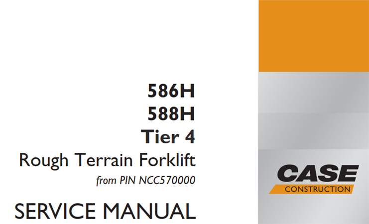 Case 586H/588H Tier 4 Rough Terrain Forklift Service Repair Manual