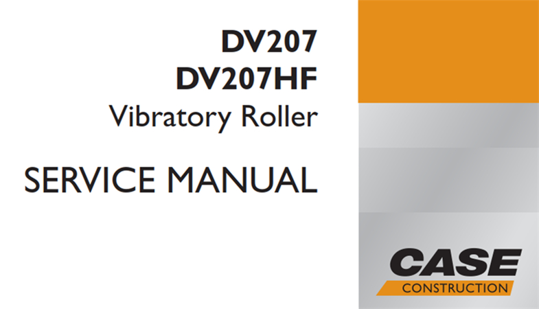 Case DV207, DV207HF Vibratory Roller Service Repair Manual