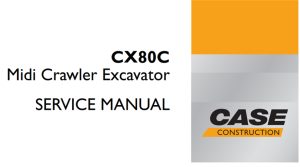 Case CX80C Midi Crawler Excavator Service Repair Manual