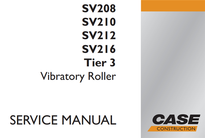 Case SV208, SV210, SV212, SV216 Tier 3 Vibratory Roller Service Repair Manual