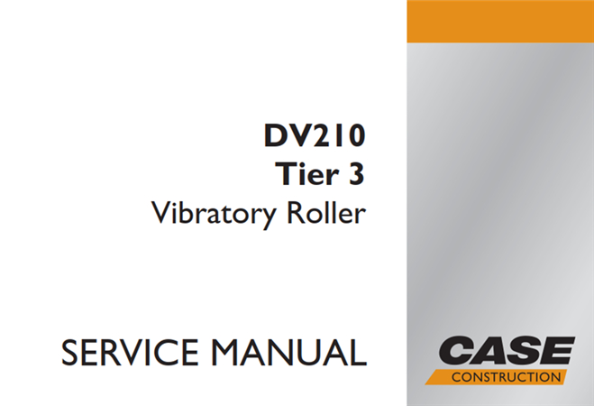 Case DV210 Tier 3 Vibratory Roller Service Repair Manual