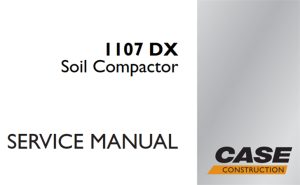 Case 1107DX Soil Compactor Service Repair Manual