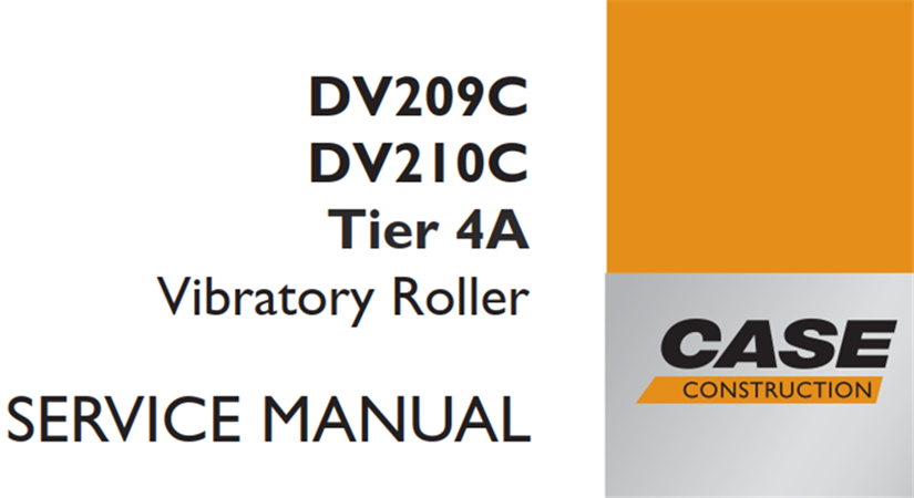 Case DV209C/DV210C Tier 4A Vibratory Roller Service Repair Manual