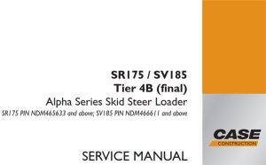 Case SR175/SV185 Tier 4B (final) Alpha Series Skid Steer Loader