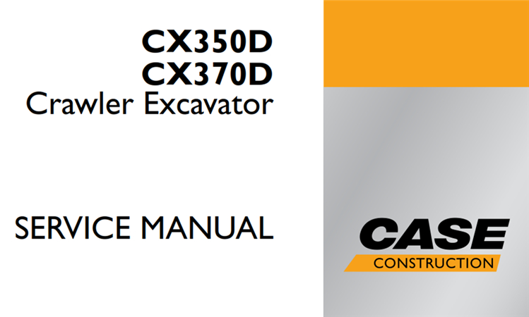 Case CX350D/CX370D Crawler Excavator Service Repair Manual