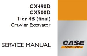 Case CX490D/CX500D Tier 4B (final) Crawler Excavator Service Repair Manual