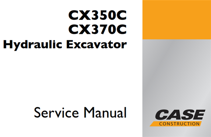 Case CX350C/CX370C - Tier 3 Hydraulic Excavator Service Repair Manual