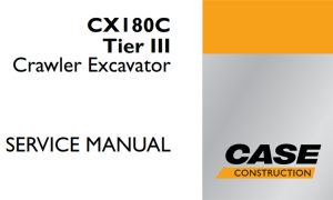 Case CX180C Tier III Crawler Excavator Service Repair Manual