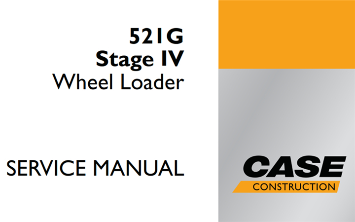 Case 521G Stage IV Wheel Loader Service Repair Manual