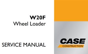 Case W20F Wheel Loader Service Repair Manual