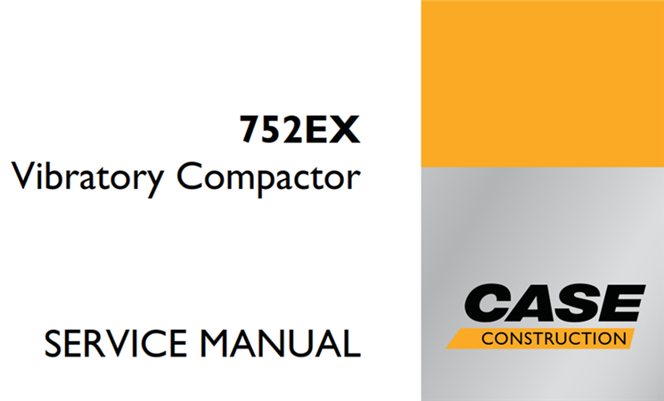 Case 752EX Vibratory Compactor Service Repair Manual