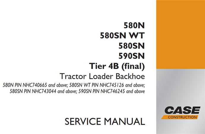 Case 580N/580SN WT/580SN/590SN Tier 4B (final) Tractor Loader Backhoe