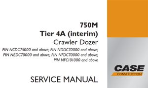 Case 750M Tier 4A (interim) Crawler Dozer Service Repair Manual