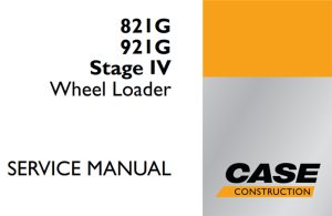 Case 821G/921G Stage IV Wheel Loader Service Repair Manual