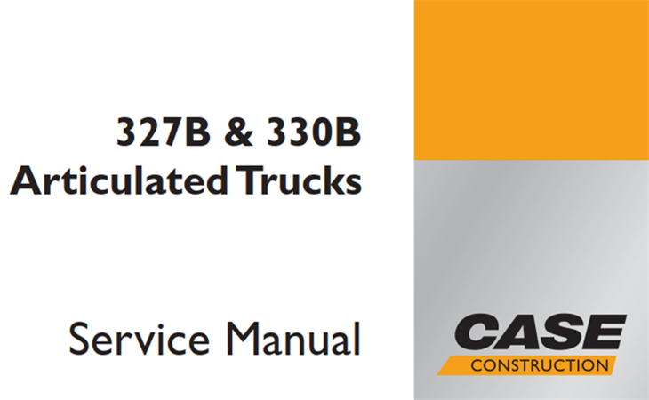 Case 327B & 330B Articulated Trucks Service Repair Manual