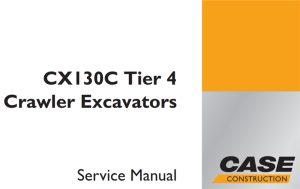 Case CX130C Tier 4 Crawler Excavators Service Repair Manual