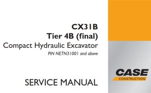 Case CX31B Tier 4B (final) Compact Hydraulic Excavator Service Repair Manual