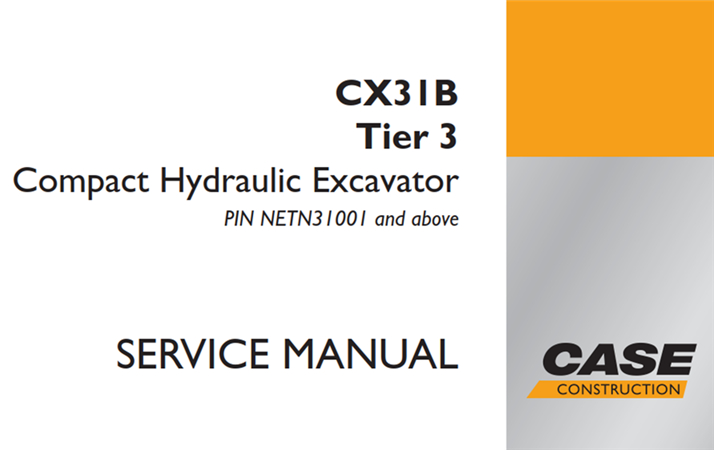 Case CX31B Tier 3 Compact Hydraulic Excavator Service Repair Manual