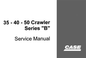 Case DROTT 35B/40B/50B Crawler Excavators Service Repair Manual